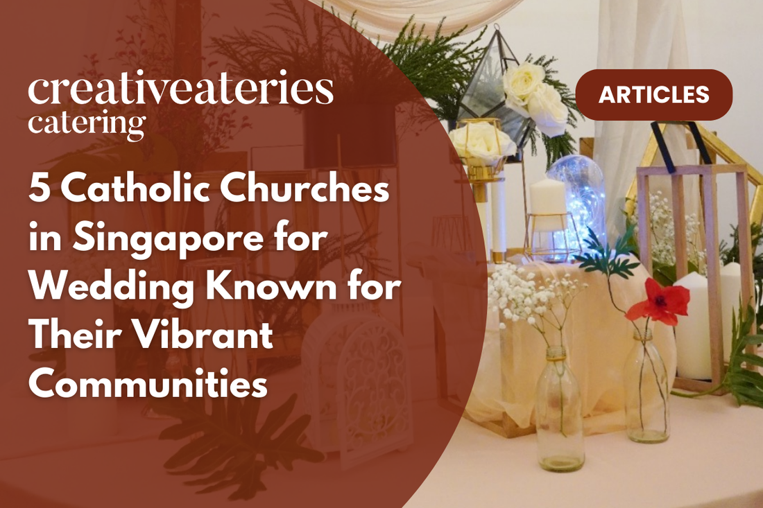 5 Catholic Churches in Singapore for Wedding Known for Their Vibrant Communities