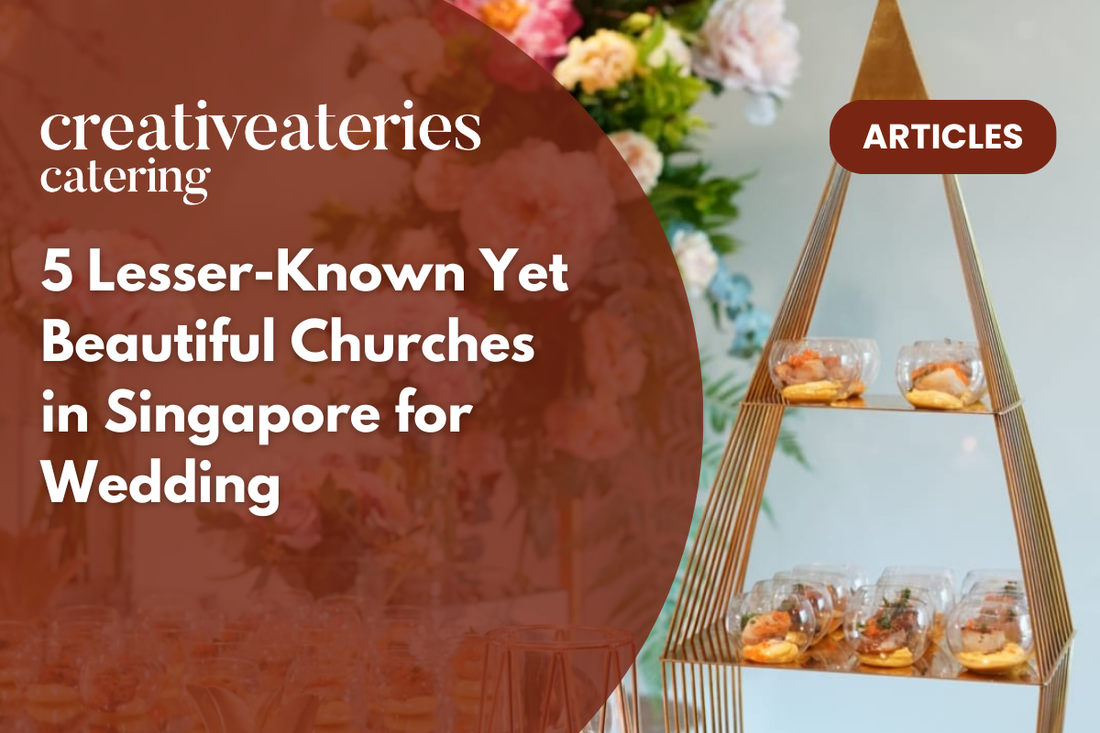 5 Lesser-Known Yet Beautiful Churches in Singapore for Wedding