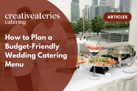 How to Plan a Budget-Friendly Wedding Catering Menu