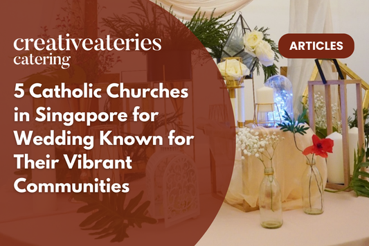 5 Catholic Churches in Singapore for Wedding Known for Their Vibrant Communities