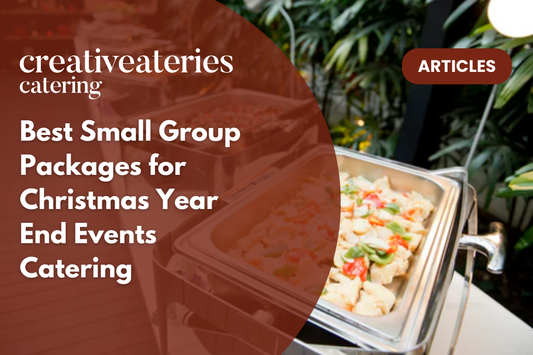 Best Small Group Packages for Christmas Year End Events Catering