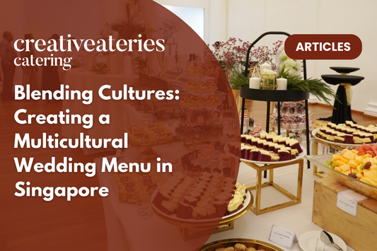 Blending Cultures: Creating a Multicultural Wedding Menu in Singapore