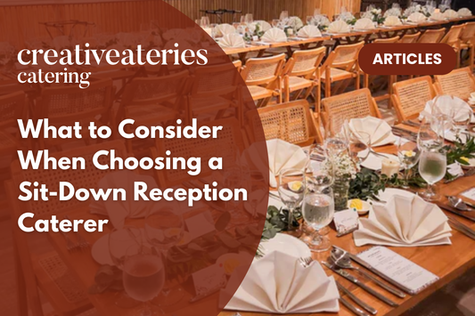 What to Consider When Choosing a Sit-Down Reception Caterer
