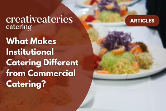 What Makes Institutional Catering Different from Commercial Catering?