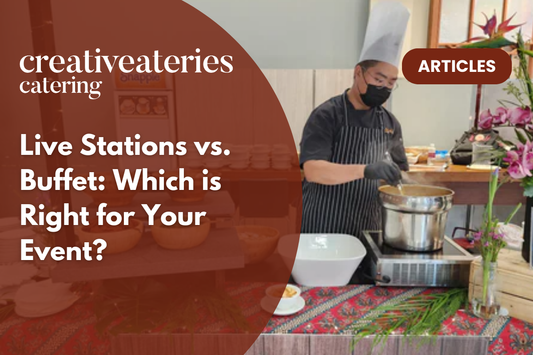 Live Stations vs. Buffet: Which is Right for Your Event?