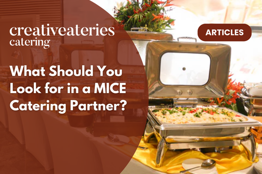 What Should You Look for in a MICE Catering Partner?
