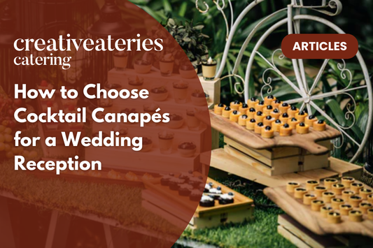 How to Choose Cocktail Canapés for a Wedding Reception