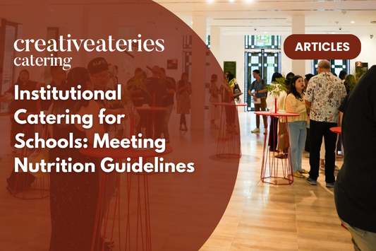 Institutional Catering for Schools: Meeting Nutrition Guidelines