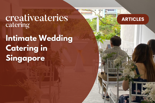 Intimate Wedding Catering in Singapore