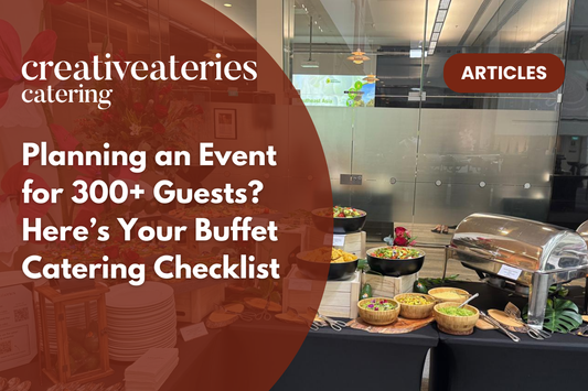 Planning an Event for 300+ Guests? Here’s Your Buffet Catering Checklist