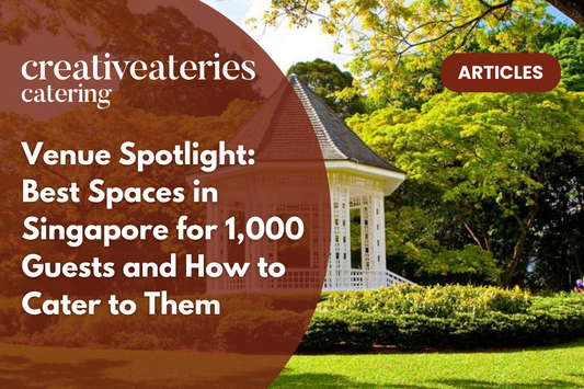 Venue Spotlight: Best Spaces in Singapore for 1,000 Guests and How to Cater to Them
