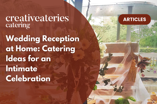 Wedding Reception at Home: Catering Ideas for an Intimate Celebration