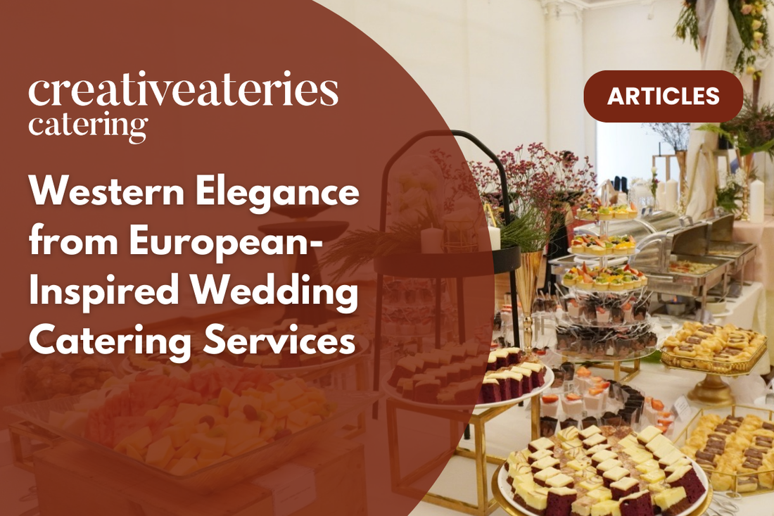 Western Elegance from European-Inspired Wedding Catering Services